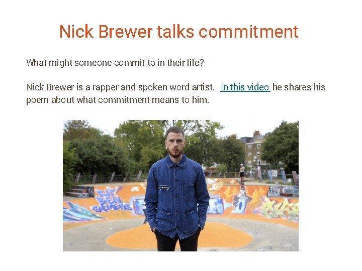 Nick Brewer talks commitment What might someone commit to in their life? Nick Brewer