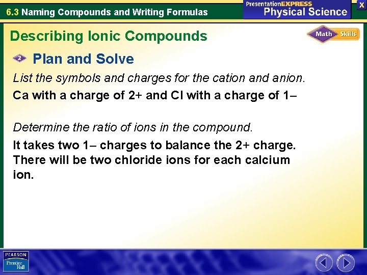 6. 3 Naming Compounds and Writing Formulas Describing Ionic Compounds Plan and Solve List