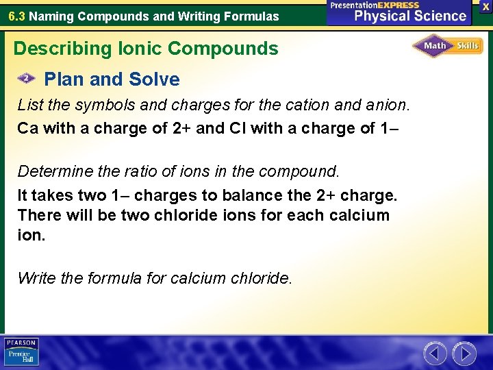 6. 3 Naming Compounds and Writing Formulas Describing Ionic Compounds Plan and Solve List