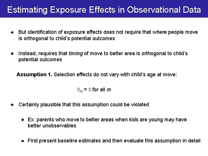 Estimating Exposure Effects in Observational Data But identification of exposure effects does not require