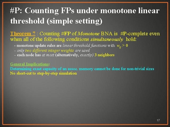 #P: Counting FPs under monotone linear threshold (simple setting) Theorem 7 : Counting #FP