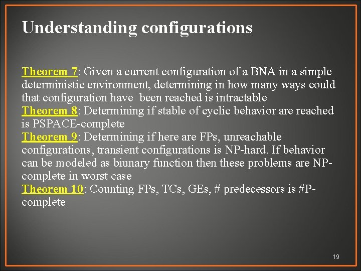 Understanding configurations Theorem 7: Given a current configuration of a BNA in a simple