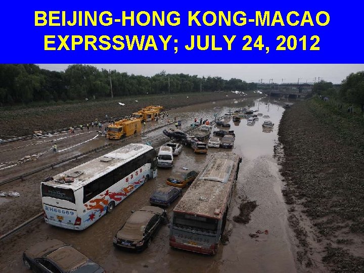 BEIJING-HONG KONG-MACAO EXPRSSWAY; JULY 24, 2012 