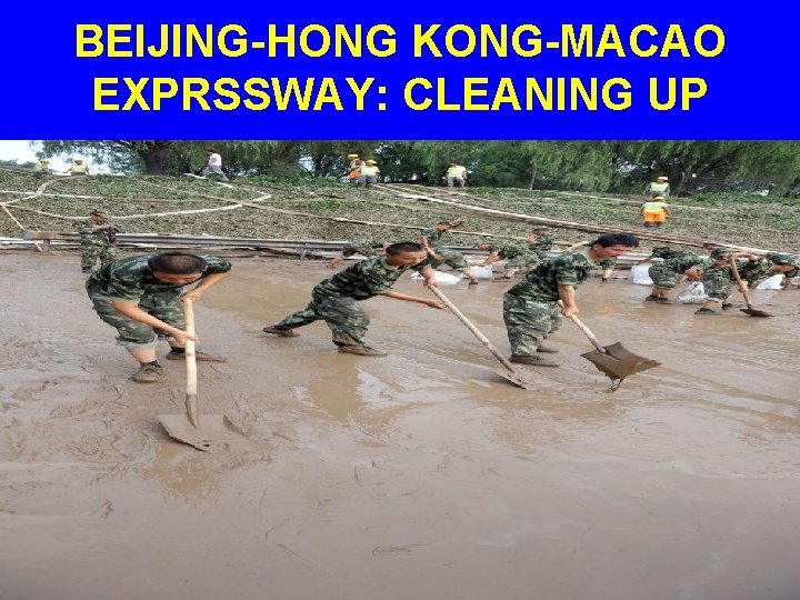BEIJING-HONG KONG-MACAO EXPRSSWAY: CLEANING UP 