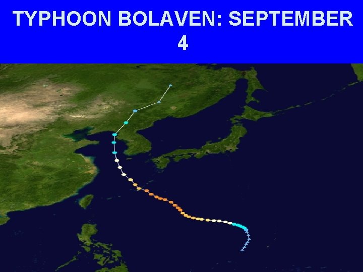 TYPHOON BOLAVEN: SEPTEMBER 4 