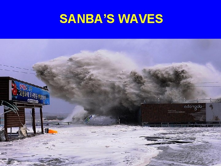 SANBA’S WAVES 