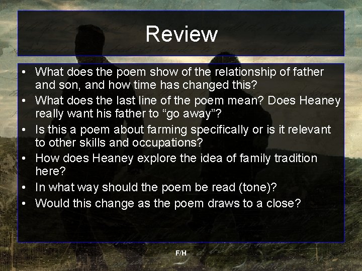 Review • What does the poem show of the relationship of father and son,