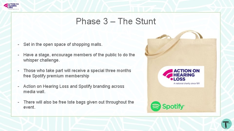 Phase 3 – The Stunt - Set in the open space of shopping malls.