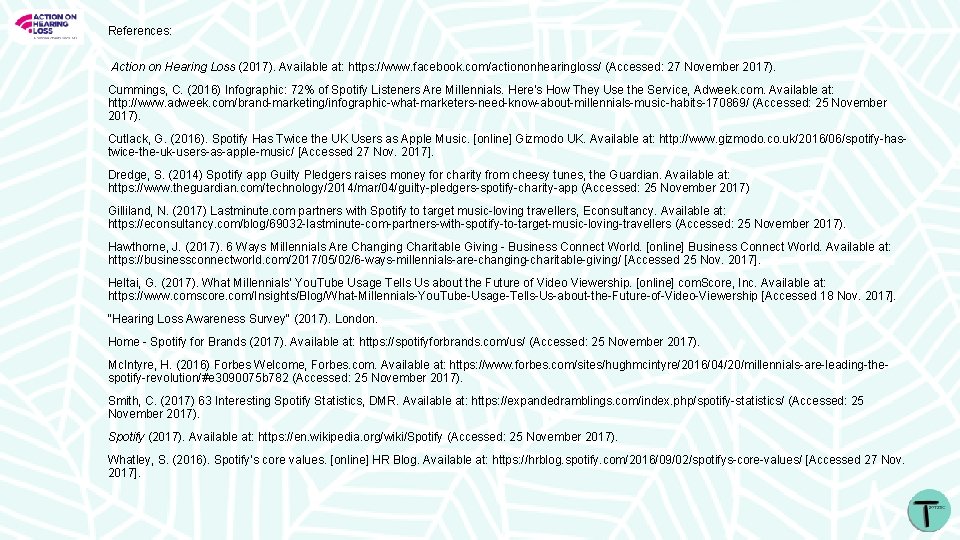 References: Action on Hearing Loss (2017). Available at: https: //www. facebook. com/actiononhearingloss/ (Accessed: 27