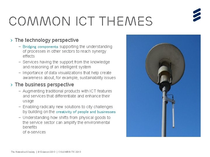 COMMON ICT THEMES › The technology perspective – Bridging components supporting the understanding of