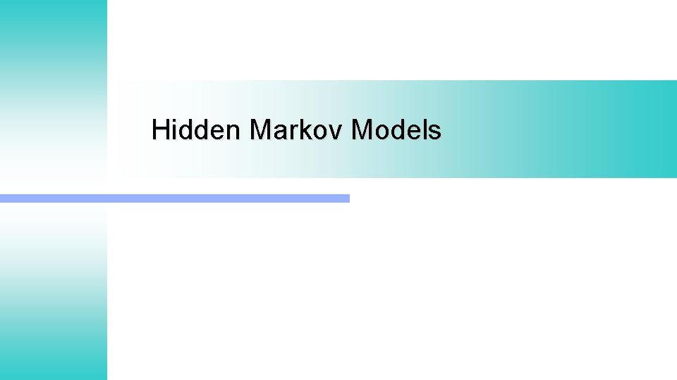 Hidden Markov Models 