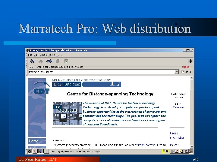Marratech Pro: Web distribution Dr. Peter Parnes, CDT /46 