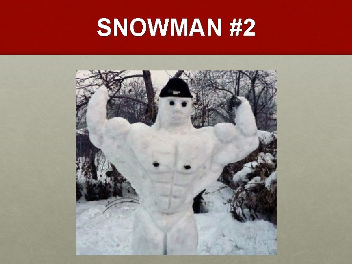 SNOWMAN #2 