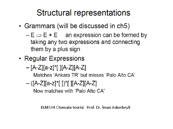 BLM 364 Otomata teorisi Prof. Dr. İman Askerbeyli 