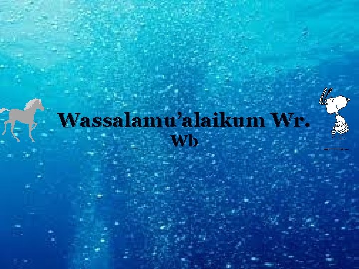 Wassalamu’alaikum Wr. Wb 