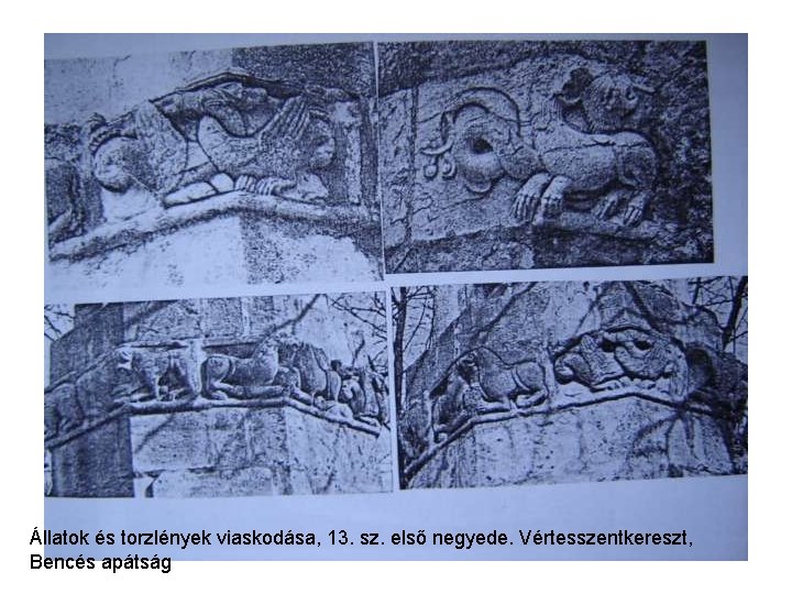 Állatok és torzlények viaskodása, 13. sz. első negyede. Vértesszentkereszt, Bencés apátság 
