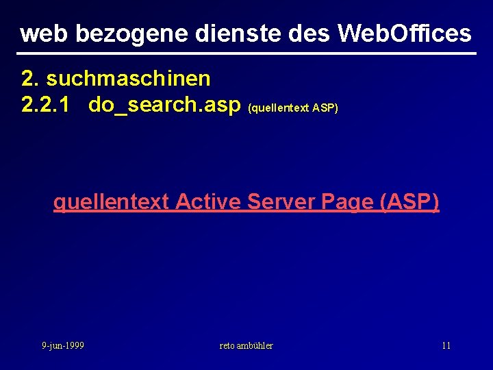 web bezogene dienste des Web. Offices 2. suchmaschinen 2. 2. 1 do_search. asp (quellentext