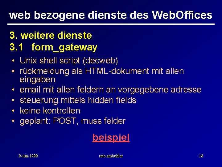 web bezogene dienste des Web. Offices 3. weitere dienste 3. 1 form_gateway • Unix