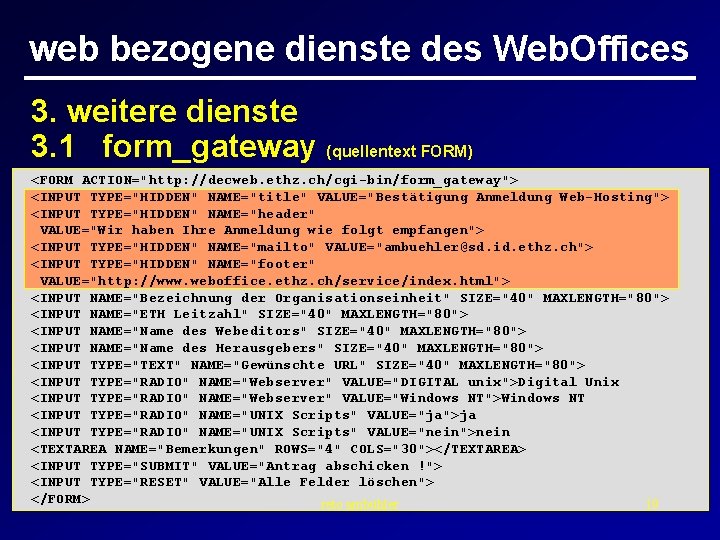 web bezogene dienste des Web. Offices 3. weitere dienste 3. 1 form_gateway (quellentext FORM)