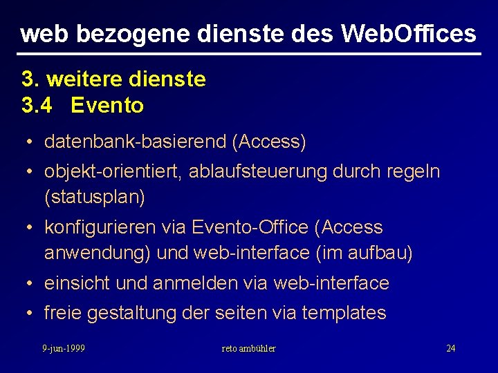 web bezogene dienste des Web. Offices 3. weitere dienste 3. 4 Evento • datenbank-basierend
