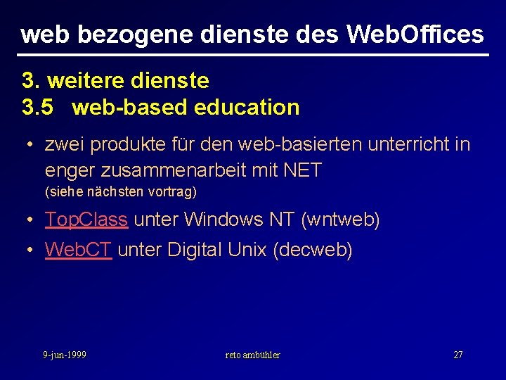 web bezogene dienste des Web. Offices 3. weitere dienste 3. 5 web-based education •