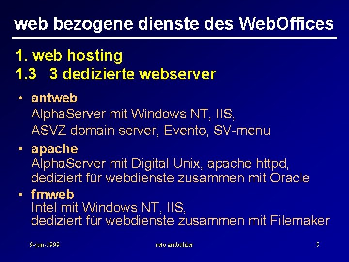 web bezogene dienste des Web. Offices 1. web hosting 1. 3 3 dedizierte webserver