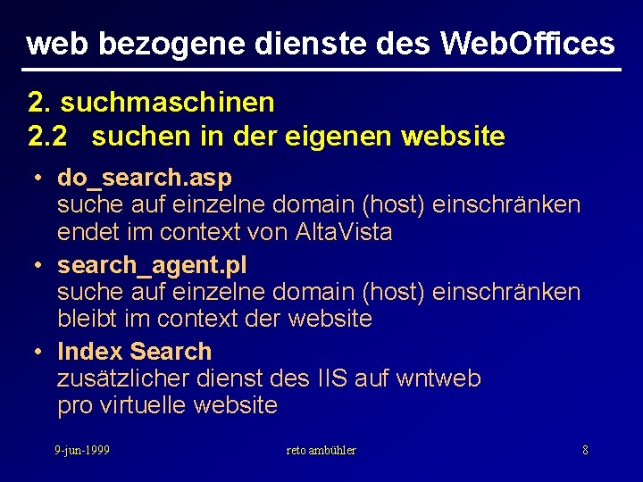 web bezogene dienste des Web. Offices 2. suchmaschinen 2. 2 suchen in der eigenen