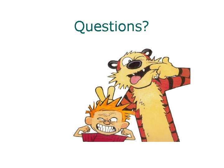 Questions? 