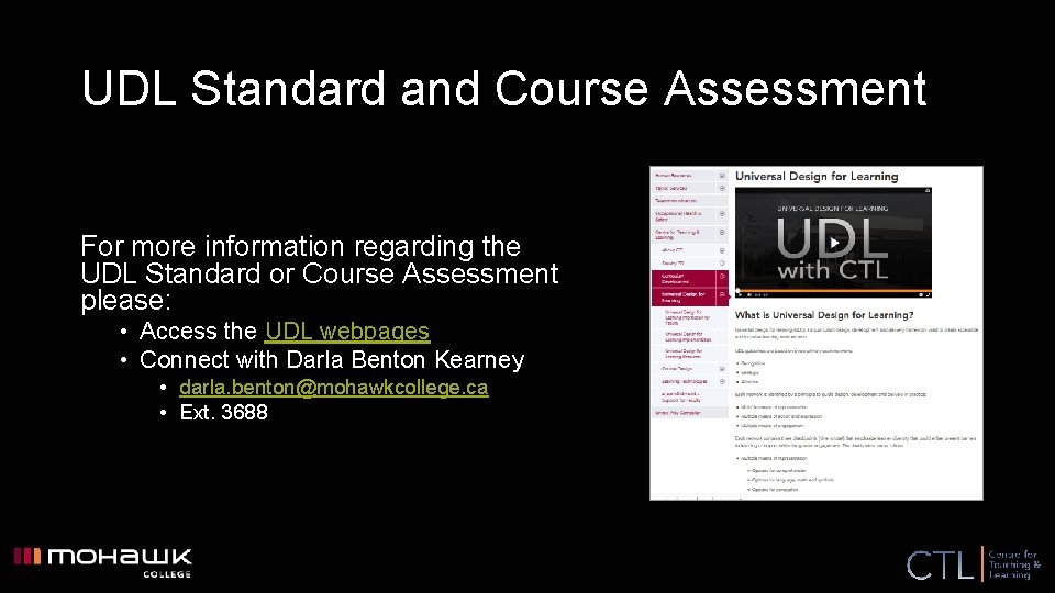 UDL Standard and Course Assessment For more information regarding the UDL Standard or Course
