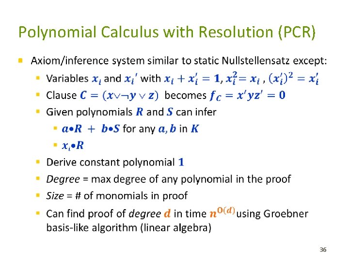 Polynomial Calculus with Resolution (PCR) § 36 