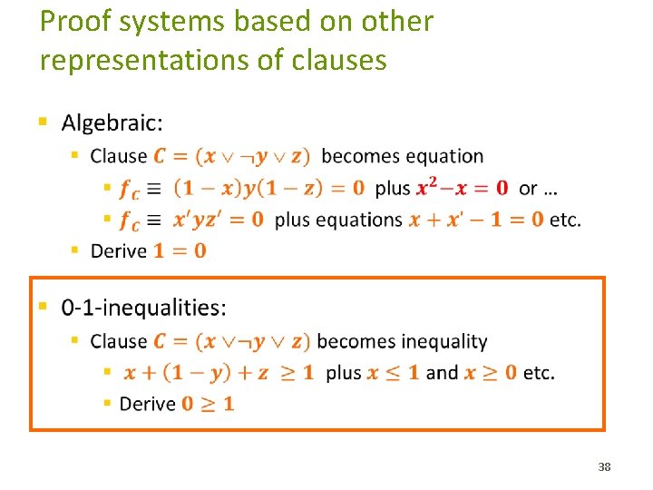 Proof systems based on other representations of clauses § 38 
