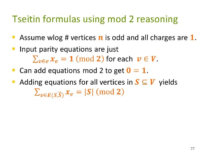 Tseitin formulas using mod 2 reasoning § 77 