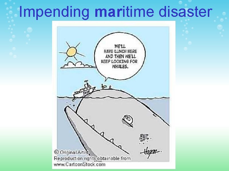 Impending maritime disaster catastrophe? 