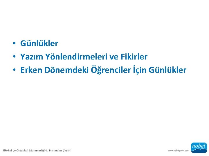  • Günlükler • Yazım Yönlendirmeleri ve Fikirler • Erken Dönemdeki Öğrenciler İçin Günlükler