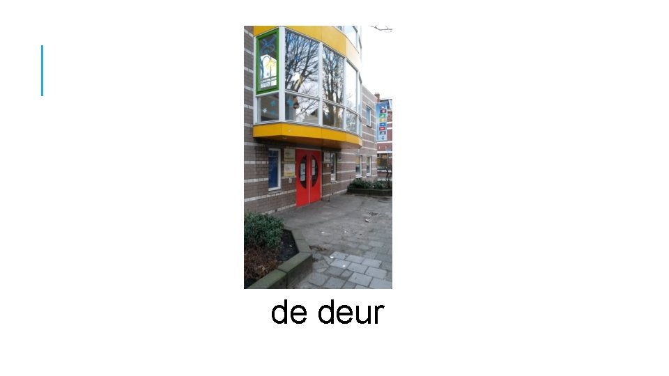 de deur 