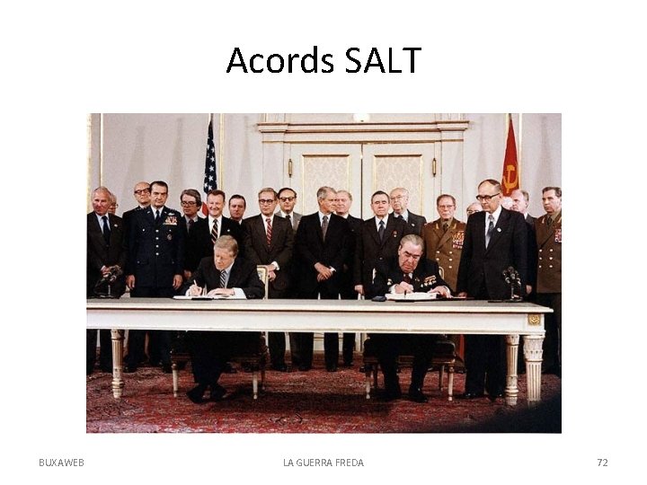 Acords SALT BUXAWEB LA GUERRA FREDA 72 