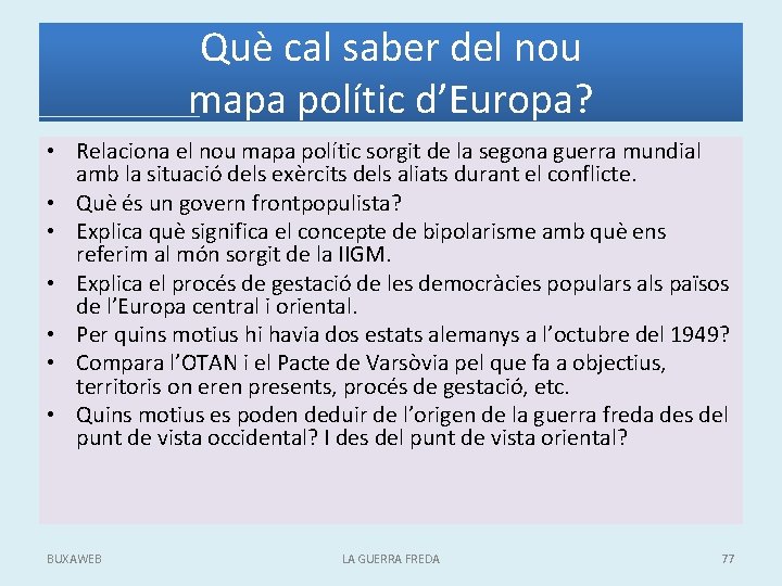 Què cal saber del nou mapa polític d’Europa? • Relaciona el nou mapa polític