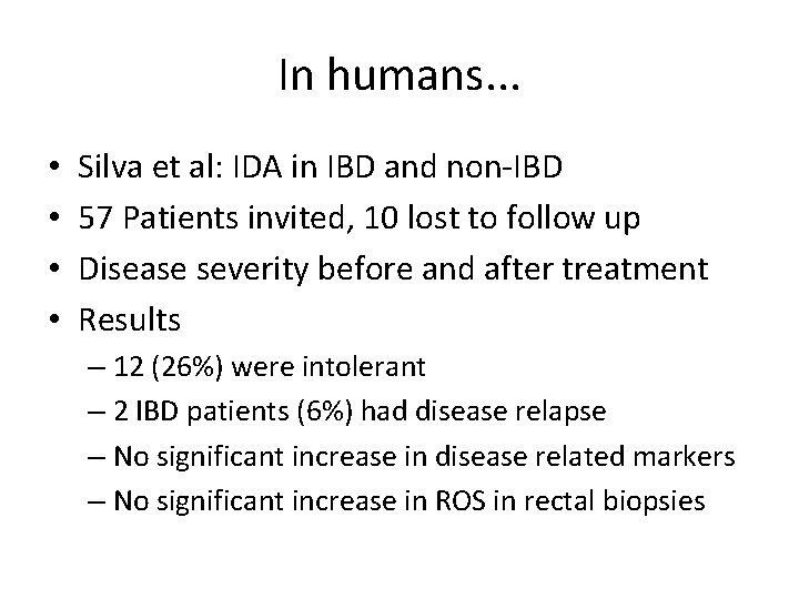 In humans. . . • • Silva et al: IDA in IBD and non-IBD