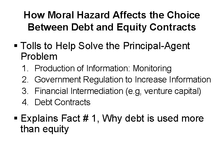 How Moral Hazard Affects the Choice Between Debt and Equity Contracts § Tolls to