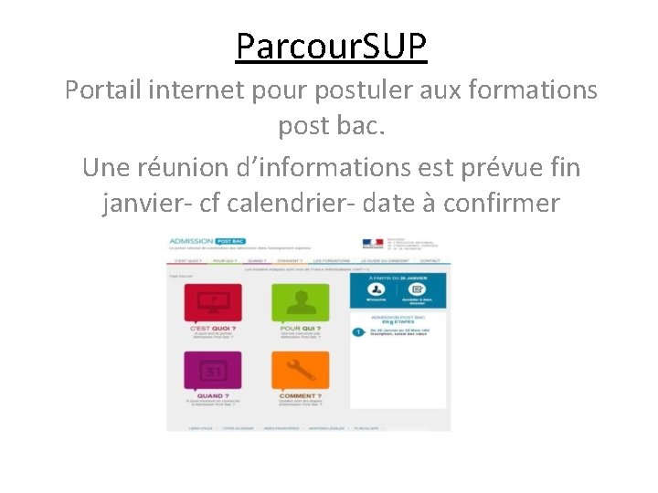 Parcour. SUP Portail internet pour postuler aux formations post bac. Une réunion d’informations est