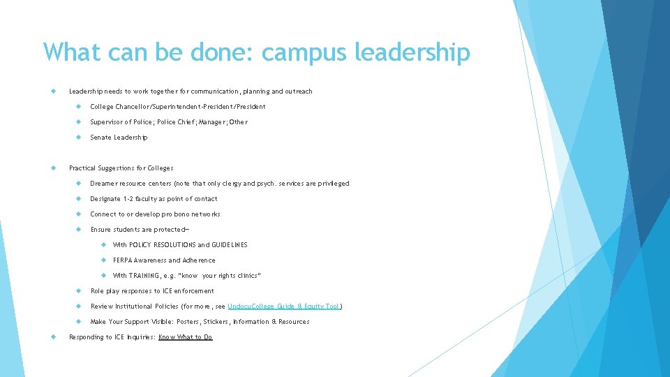 What can be done: campus leadership Leadership needs to work together for communication, planning