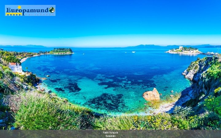 Toda Turquia kusadasi Toda Turquia kusadasi