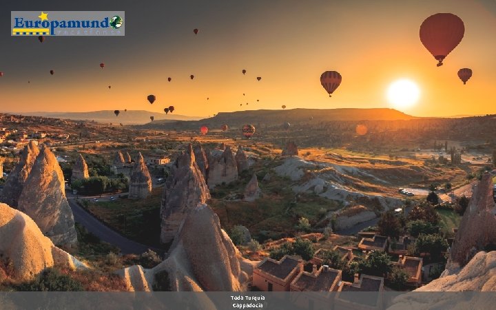 Toda Turquia Cappadocia Toda Turquia Cappadocia