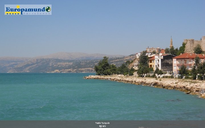 Toda Turquia Egridir Toda Turquia Egridir