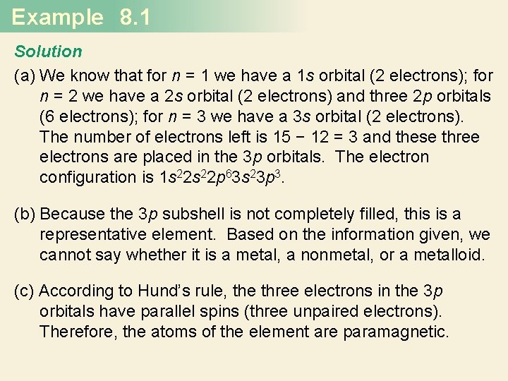 Example 8. 1 Solution (a) We know that for n = 1 we have