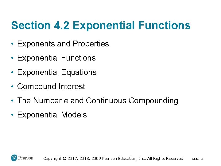 Section 4. 2 Exponential Functions • Exponents and Properties • Exponential Functions • Exponential