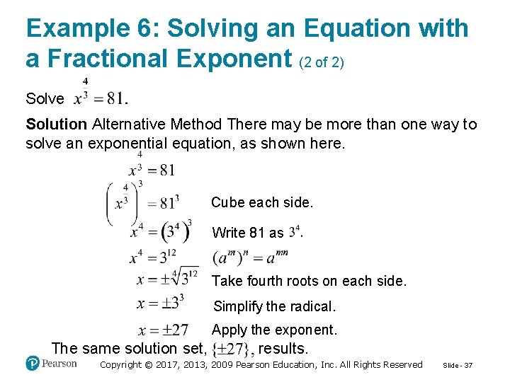 Example 6: Solving an Equation with a Fractional Exponent (2 of 2) Solve Solution