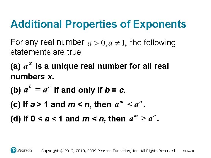 Additional Properties of Exponents For any real number statements are true. the following is