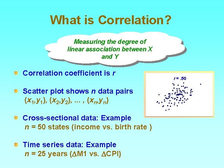 What is Correlation? Measuring the degree of linear association between X and Y What