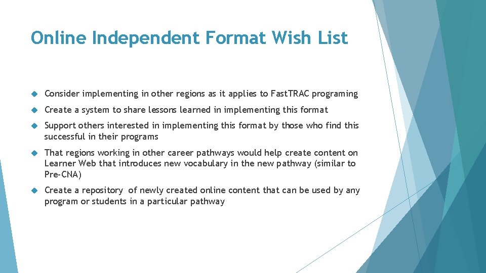 Online Independent Format Wish List Consider implementing in other regions as it applies to